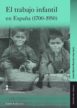 TRABAJO INFANTIL EN ESPAÑA (1700-1950), EL | 9788498885507 | BORRÁS