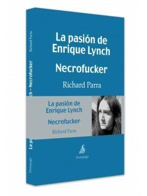 LA PASION DE ENRIQUE LYNCH | 9788494108983 | PARRA, RICHARD