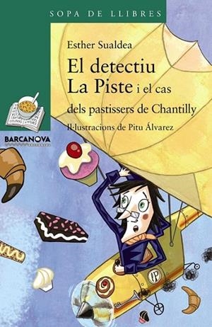 EL DETECTIU. LA PISTE I EL CAS DELS PASTISSERS DE CHANTILLY | 9788448933128 | SUALDEA