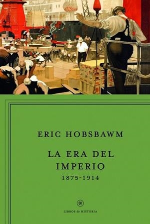 LA ERA DEL IMPERIO, 1875-1914 | 9788498925951 | HOBSBAWM, ERIC