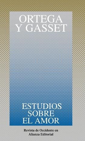 ESTUDIOS SOBRE EL AMOR | 9788420641072 | ORTEGA Y GASSET
