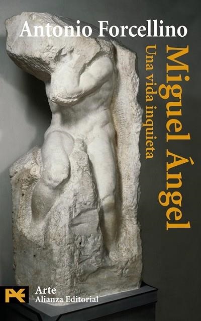 MIGUEL ANGEL, UNA VIDA INQUIETA | 9788420649504 | FORCELLINO