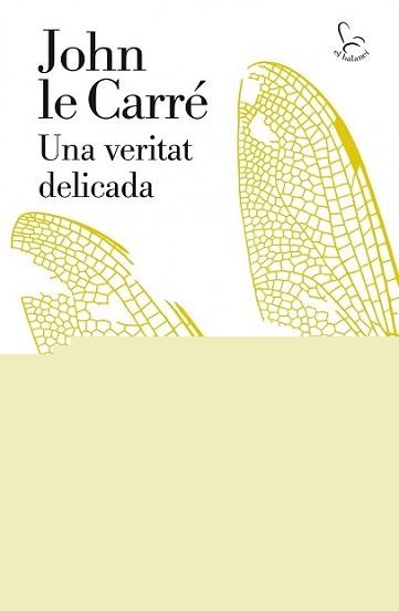 UNA VERITAT DELICADA | 9788429771787 | LE CARRÉ