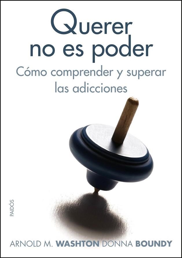 QUERER NO ES PODER | 9788449323522 | WASHTON, ARNOLD M. ; BOUNDY, DONNA