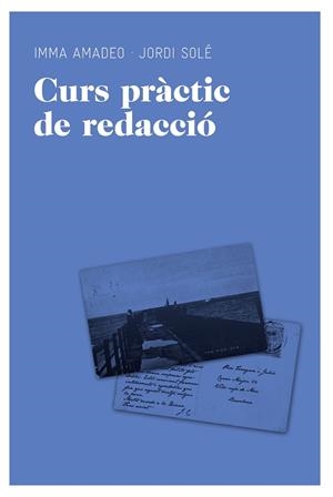 CURS PRACTIC DE REDACCIO | 9788492672073 | VARIOS