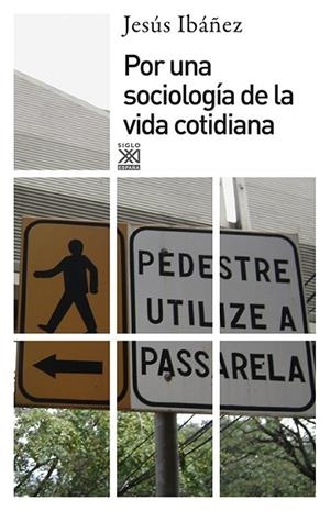 POR UNA SOCIOLOGIA DE LA VIDA COTIDIANA | 9788432316357 | IBA¥EZ, JESUS