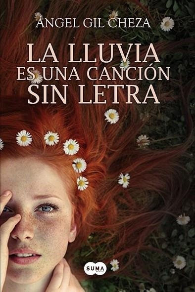 LLUVIA ES UNA CANCION SIN LETRA,LA | 9788483656778 | GIL CHEZA,ANGEL