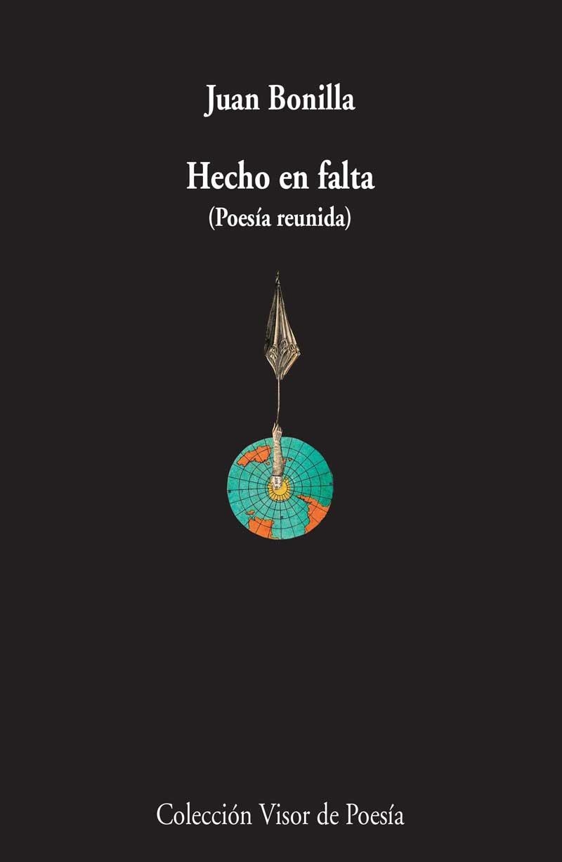 HECHO EN FALTA (POESÍA REUNIDA) | 9788498958751 | BONILLA, JUAN