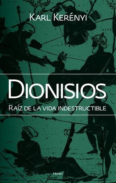 DIONISIOS RAIZ DE LA VIDA INDEST | 9788425428425 | KERENYI