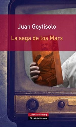 LA SAGA DE LOS MARX | 9788415472827 | GOYTISOLO