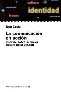 COMUNICACION EN ACCION | 9788449307638 | COSTA
