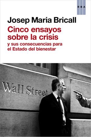 CINCO ENSAYOS SOBRE LA CRISIS | 9788490064726 | BRICALL