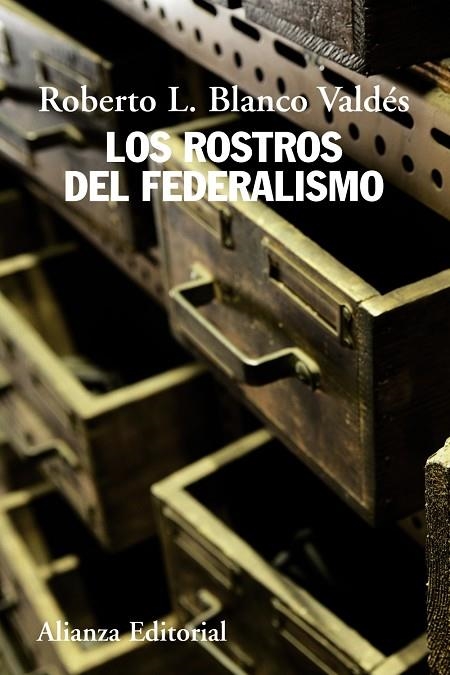 LOS ROSTROS DEL FEDERALISMO | 9788420669649 | BLANCO