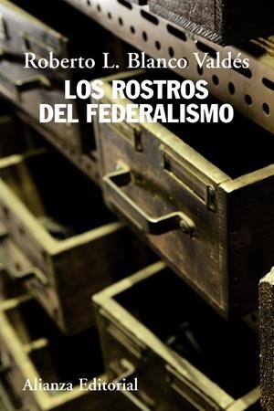 LOS ROSTROS DEL FEDERALISMO | 9788420669649 | BLANCO
