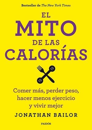 EL MITO DE LAS CALORÍAS | 9788449330711 | BAILOR