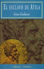 ESCLAVO DE ATILA | 9788477022237 | GÁRDONYI