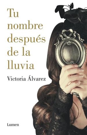 TU NOMBRE DESPUES DE LA LLUVIA (TB) | 9788426401830 | ÁLVAREZ,VICTORIA