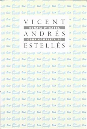 SONATA D´ISABEL. OC10 | 9788475022925 | ANDRÉS ESTELLÉS, VICENT