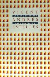 LA LLUNA DE COLORS. OC9 | 9788475021515 | ANDRÉS ESTELLÉS, VICENT