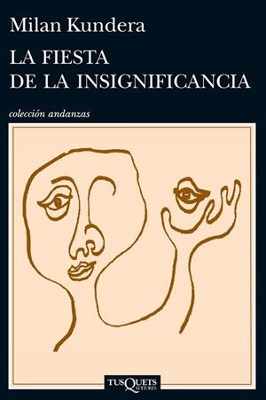 LA FIESTA DE LA INSIGNIFICANCIA | 9788483839287 | KUNDERA