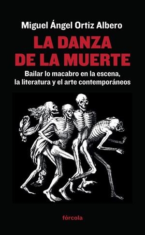 DANZA DE LA MUERTE, LA | 9788416247400 | ORTIZ ALBERO, MIGUEL ANGEL