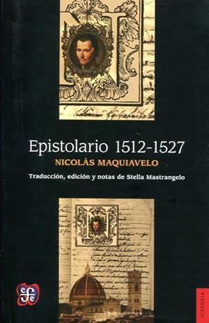 NICOLÁS MAQUIAVELO: EPISTOLARIO 1512-1527 | 9786071617705 | MAQUIAVELO