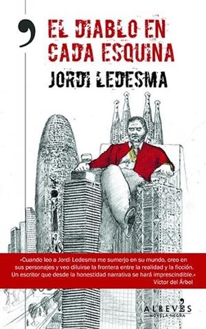 DIABLO EN CADA ESQUINA,EL | 9788415900863 | LEDESMA, JORDI