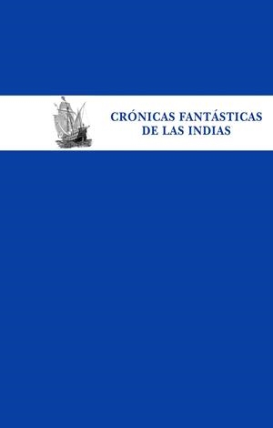 CRÓNICAS FANTÁSTICAS DE LAS ÍNDIAS | 9788435070027 | DIVERSOS