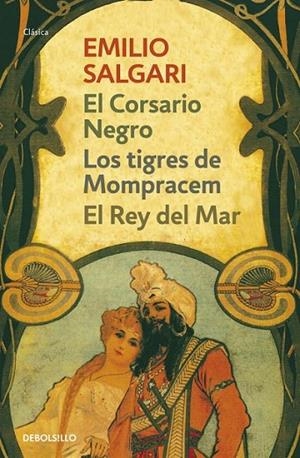 LOS TIGRES DE MOMPRACEM | EL REY DEL MAR | EL CORSARIO NEGRO | 9788490623732 | SALGARI,EMILIO
