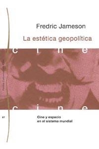 ESTETICA GEOPOLITICA | 9788449301032 | JAMESON