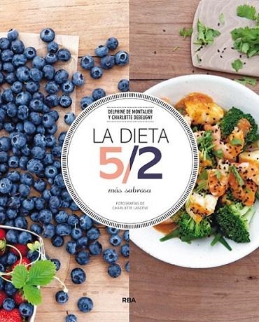 LA DIETA 5/2 MAS SABROSA | 9788490563335 | MONTALIER/DEBEUGNY