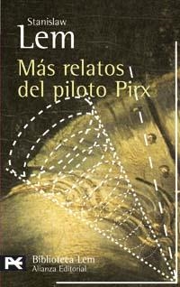 MÁS RELATOS DEL PILOTO PIRX | 9788420659633 | STANISLAW LEM