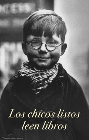 CARTEL LOS CHICOS LISTOS LEEN LIBROS | 9788415979630 | DIVERSOS