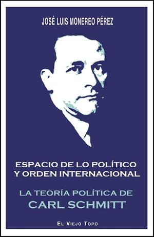 ESPACIO DE LO POLÍTICO Y ORDEN INTERNACIONAL | 9788416288298 | MONEREO PÉREZ, JOSÉ LUIS