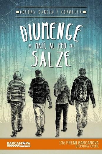 DIUMENGE AL MATÍ, AL PEU DEL SALZE | 9788448936037 | GARCIA CORNELLÀ