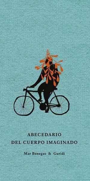 ABECEDARIO DEL CUERPO IMAGINADO NE | 9788494285431 | BENEGAS / GURIDI