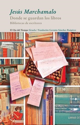 DONDE SE GUARDAN LOS LIBROS | 9788498416091 | MARCHAMALO