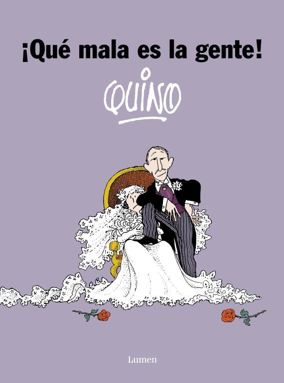 ¡QUE MALA ES LA GENTE! | 9788426445544 | QUINO