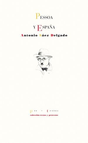 PESSOA Y ESPAÑA | 9788415894865 | SAEZ DELGADO, ANTONIO