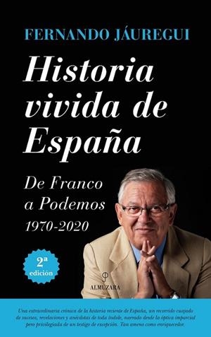 HISTORIA VIVIDA DE ESPAÑA | 9788416100996 | JAUREGUI, FERNANDO