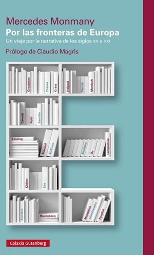 POR LAS FRONTERAS DE EUROPA | 9788415863892 | MONMANY, MERCEDES
