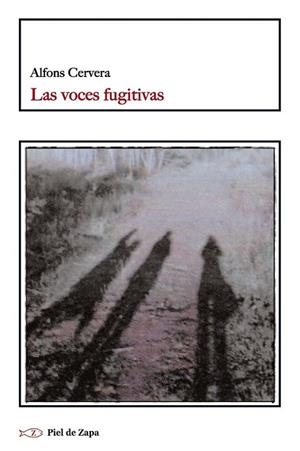 LAS VOCES FUGITIVAS | 9788494183201 | CERVERA