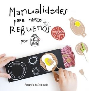 MANUALIDADES PARA NIÑOS REBUENOS | 9788437201108 | CASADO,GEMA