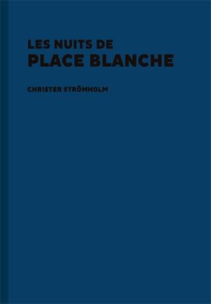 NUITS DE PLACE BLANCHE, LES | 9788416282159 | STROMHOLM, CHRISTER
