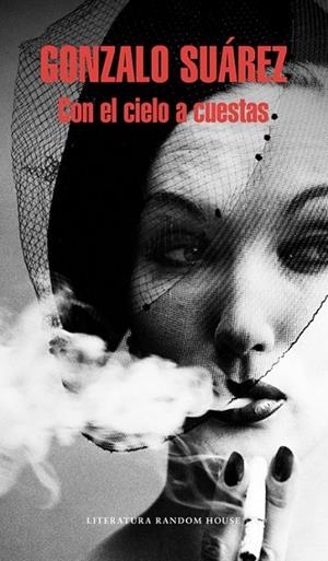 CON EL CIELO A CUESTAS | 9788439729518 | SUAREZ, GONZALO