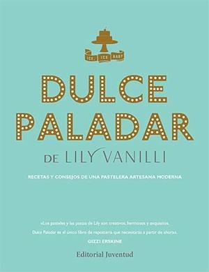 DULCE PALADAR | 9788426141354 | VANILI, LILY