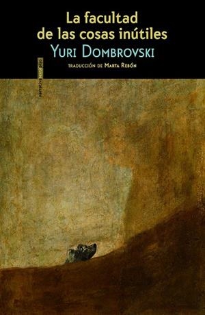 FACULTAD DE LAS COSAS INÚTILES,LA | 9788415601869 | DOMBROVSKI,YURI