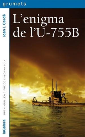 L'ENIGMA DE L'U-755B | 9788424653507 | CERDÀ