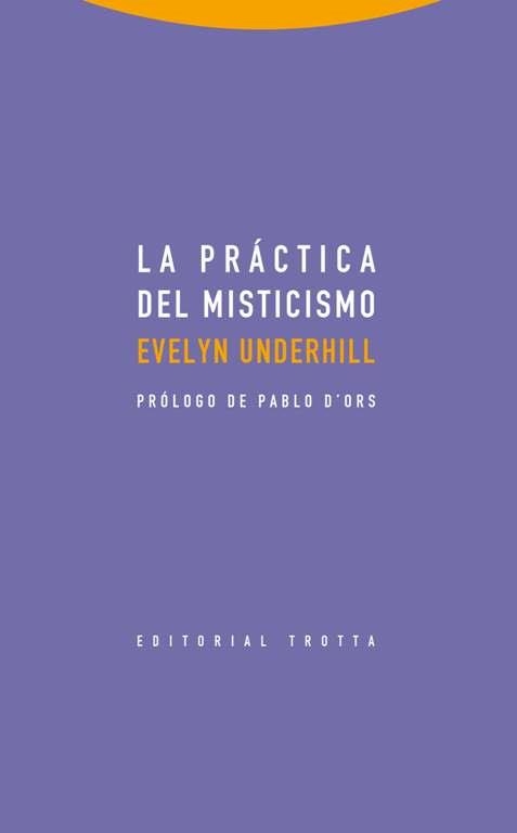 PRACTICA DEL MISTICISMO,LA | 9788498795844 | UNDERHILL,EVELYN
