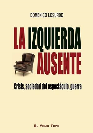 LA IZQUIERDA AUSENTE | 9788416288434 | LOSURDO, DOMENICO